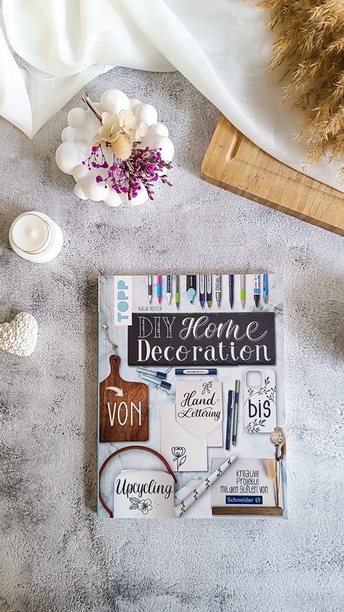 Kreative Wohnwelt neu gedacht – Meine Rezension zu "DIY Home Decoration – von Handlettering bis Upcycling"