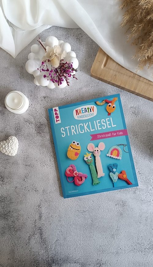 Masche für Masche: Meine Rezension zu „Kreativ kinderleicht Strickliesel“