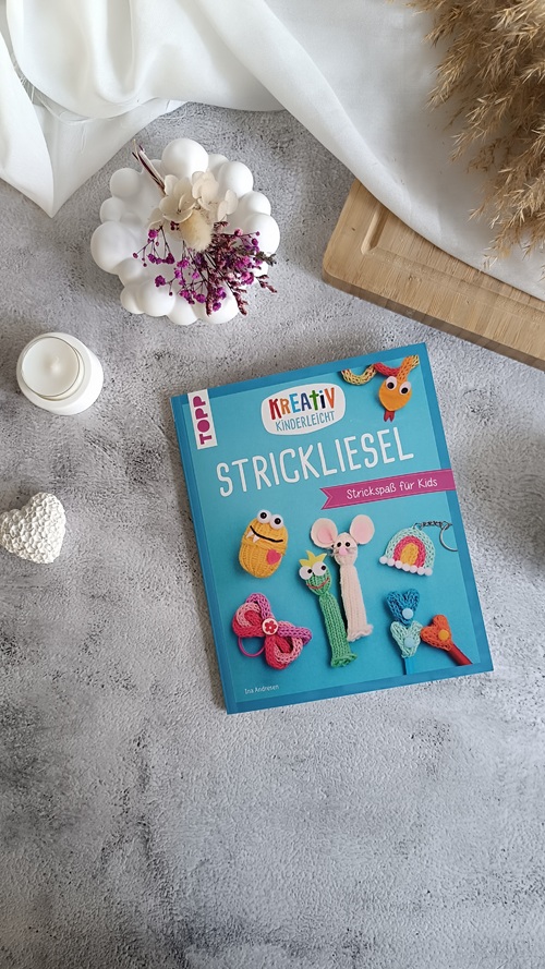 Masche für Masche: Meine Rezension zu „Kreativ kinderleicht Strickliesel“