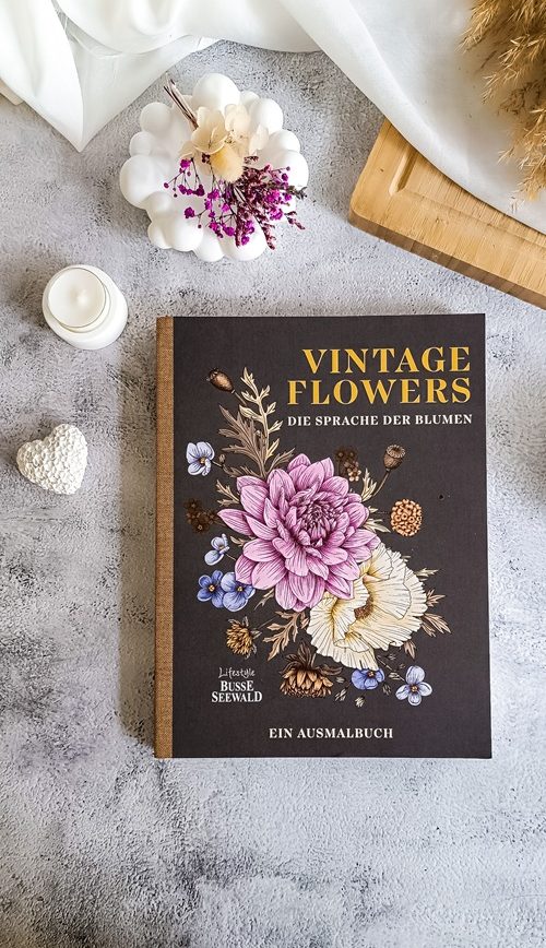 Blumen mit Botschaft – Meine Rezension zu "Vintage Flowers – Die Sprache der Blumen"