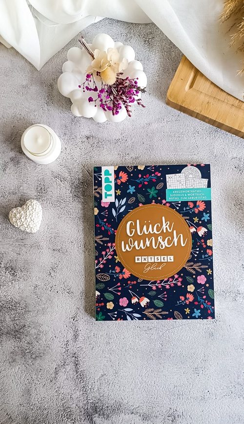 Knobelspaß zum Geburtstag – Meine Rezension zu „Rätselglück – Glückwunsch“